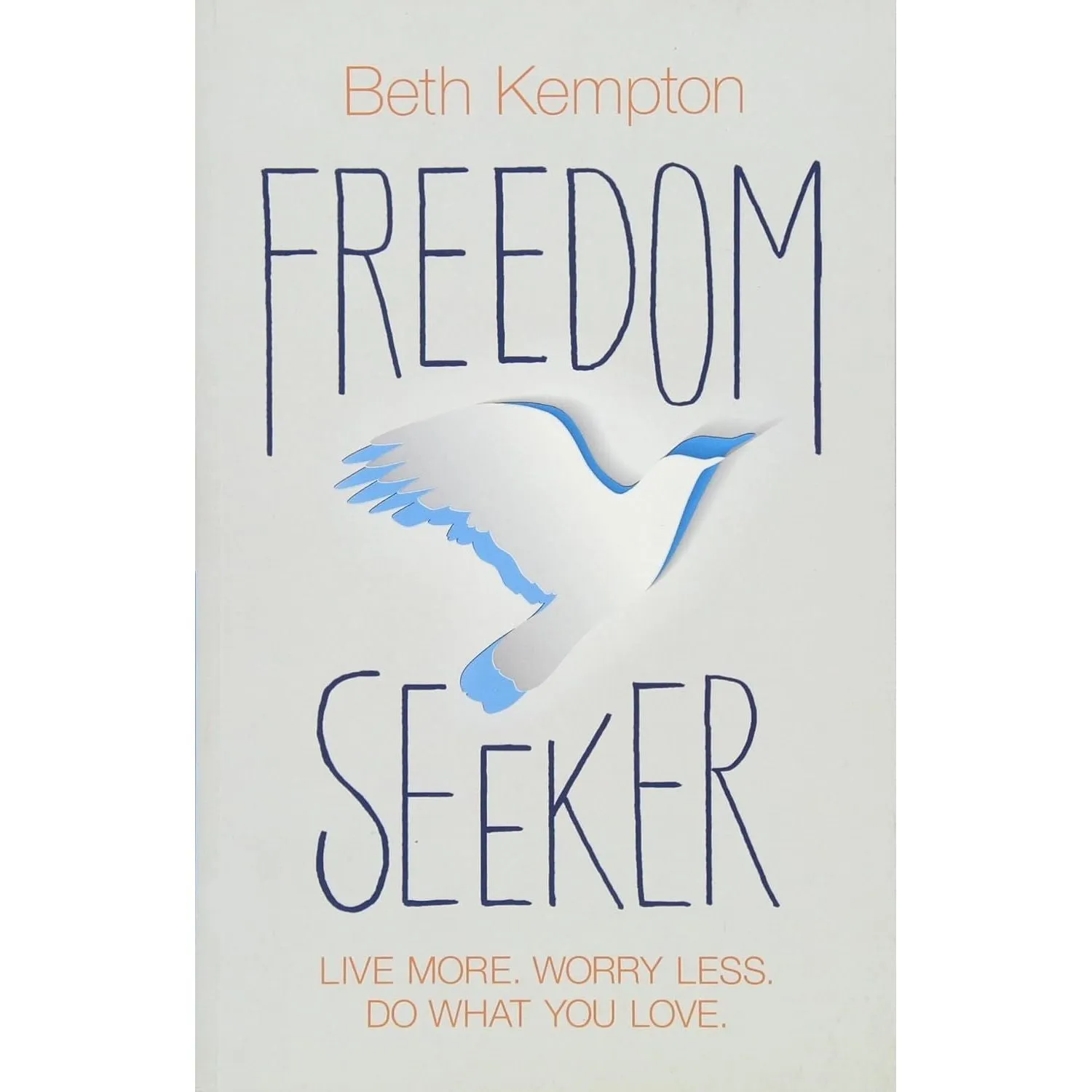 Freedom Seeker by Beth Kempton
